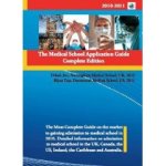 The Medical School Application Guide by Dibah Jiva and Bijan Teja