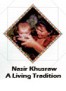 Nasir Khusraw: a Living Tradition - by Kutub Kassam