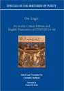 Ikhwan al-Safa’ (Brethren of Purity) - On Logic: Arabic and English translation of Epistles 10-14