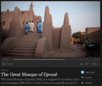 NYT Video: The Great Mosque of Djenné NYT Video: The Great Mosque of Djenné