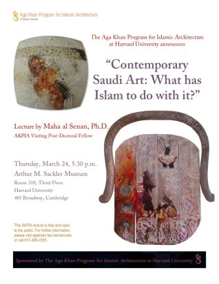 Contemporary Saudi Art: What has Islam to do with it? - AKPIA Lecture at Harvard
