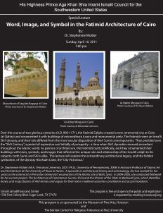 Special Lecture at Ismaili Jamatkhana Houston: Word, Image, and Symbol in the Fatimid Architecture of Cairo