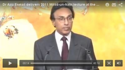 Dr Aziz Esmail Lecture by Dr Aziz Esmail, Governor, Institute of Ismaili Studies