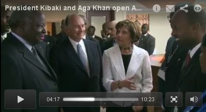 AKDN video of His Highness the Aga Khan and President Kibaki opening the Aga Khan University Heart and Cancer Centre, Nairobi 