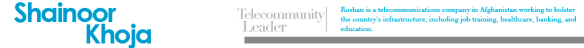 Shainoor Khoja: Telecommunity Leader