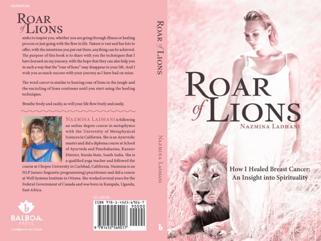Book Launch: Nazmina Ladhani's Roar of Lions - How I healed my Breast Cancer - An Insight into Spirituality
