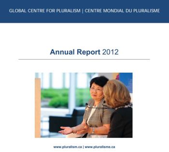 Global Centre for Pluralism Annual Report 2012