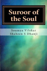 Book: Suroor (Intoxication) of the Soul - By Soumya Vilekar and Shaheen S. Dhanji