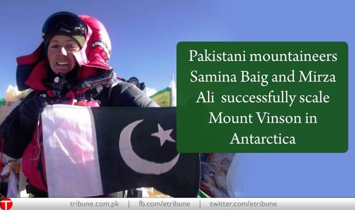 Pakistani Mountaineers Samina Baig and Mirza Ali successfully scale Mount Vinson in Antarctica Pakistani Mountaineers Samina Baig and Mirza Ali successfully scale Mount Vinson in Antarctica