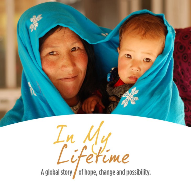 Aga Khan Foundation Canada - IN MY LIFETIME: A global story of hope, change and possibility