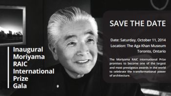 Moriyama RAIC International Prize Gala at the Aga Khan Museum Toronto