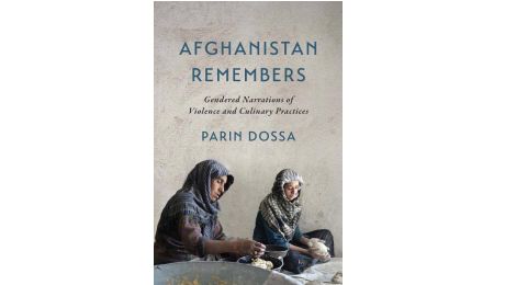 Professor Parin Dossa publishes new book "Afghanistan Remembers"