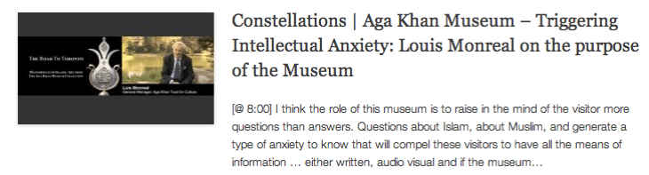 Constellations - Aga Khan Museum – Triggering Intellectual Anxiety - Louis Monreal on the purpose of the Museum