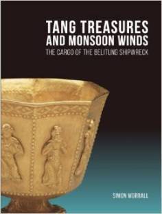 Tang Treasures and Monsoon Winds: The Cargo of the Belitung Shipwreck  (Image: Amazon.com)