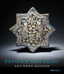 New Publication: Pattern and Light: The Aga Khan Museum