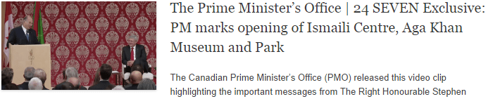 The Prime Minister’s Office | 24 SEVEN Exclusive: PM marks opening of Ismaili Centre, Aga Khan Museum and Park
