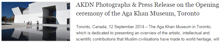 AKDN Photographs & Press Release on the Opening ceremony of the Aga Khan Museum, Toronto AKDN Photographs & Press Release on the Opening ceremony of the Aga Khan Museum, Toronto