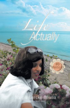 "Life Actually: My Memoirs" by Nargis Gercke-Bhatia