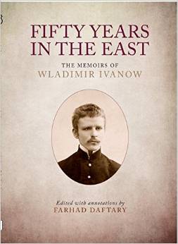 Fifty Years in the East: The Memoirs of Wladimir Ivanow