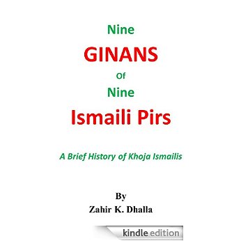 Zahir K. Dhalla: Nine Ginans of Nine Ismaili Pirs - Free eBook for 3 days