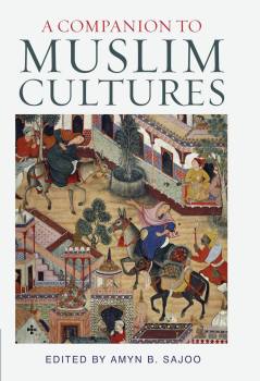 A Companion of Muslim Cultures - Amyn Sajoo