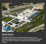 The Ismaili Centre, seen in the bottom left, picked up a pair of architectural design awards from the Ontario Association of Architects (OAA). The centre is situated on a shared park with the Aga Khan Museum.