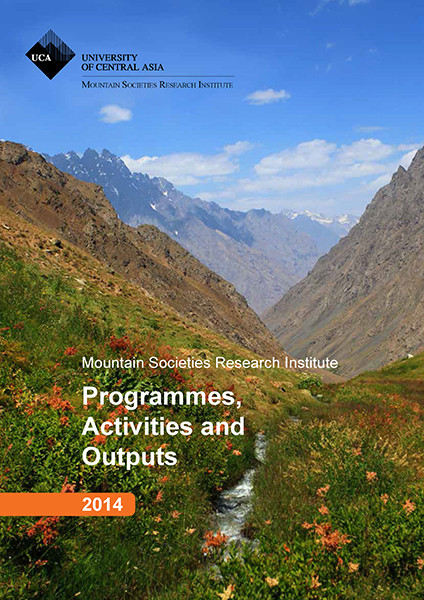 University of Central Asia's Mountain Societies Research Institute: Programmes, Activities and Outputs 2014