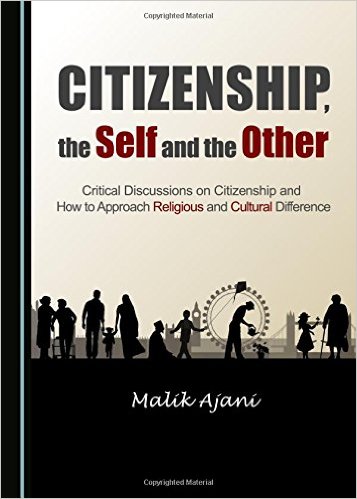 Dr Malik Ajani publishes his first book: ‘Citizenship, the Self and the Other’ | Aga Khan University