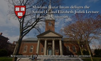Online Webcast details of Mawlana Hazar Imam's 2015 Jodidi Lecture at Harvard University, United States