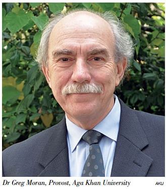 AKU - the unfolding vision: Dr Greg Moran, Provost, Aga Khan University