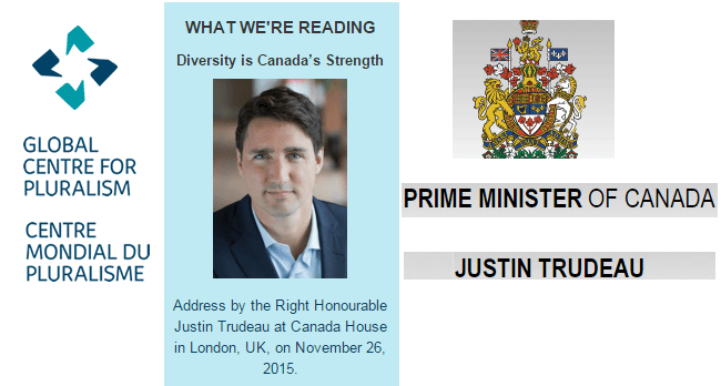 Enlightened Diplomacy: “Diversity is Canada’s Strength” - Address by the Right Honourable Justin Trudeau, Prime Minister of Canada
