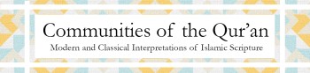 Rice University, Boniuk Institute's "Communities of the Qur’an Conference"