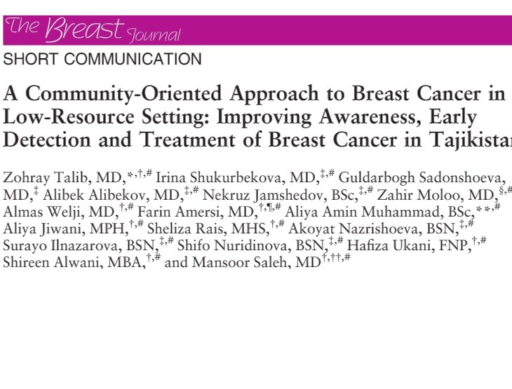 The first journal article on Early Detection and Treatment of Breast Cancer in Khorog, Tajikistan by the Ismaili Physicians with the Aga Khan Health Board for the USA