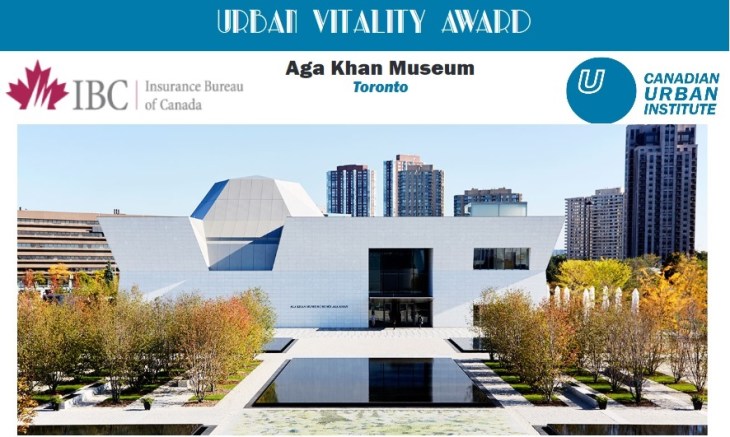 Aga Khan Museum wins Urban Vitality Award from the Canadian Urban Institute