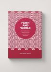 Faith and World: First Book to Explore Contemporary Ismaili Thought