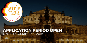 Want to be one of the 2017 delegates at the @Girls20 Summit in #Germany?