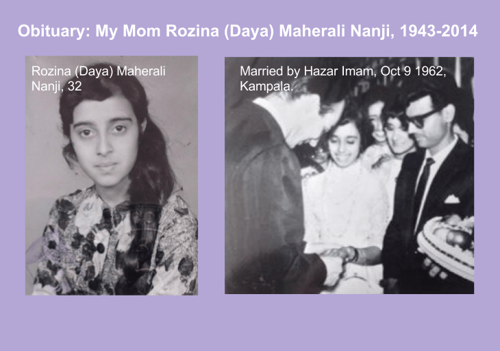Obituary: My Mom Rozina (Daya) Maherali Nanji, 1943-2014