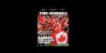 Ismaili Muslim Community of Canada releases its first Online Digital Magazine