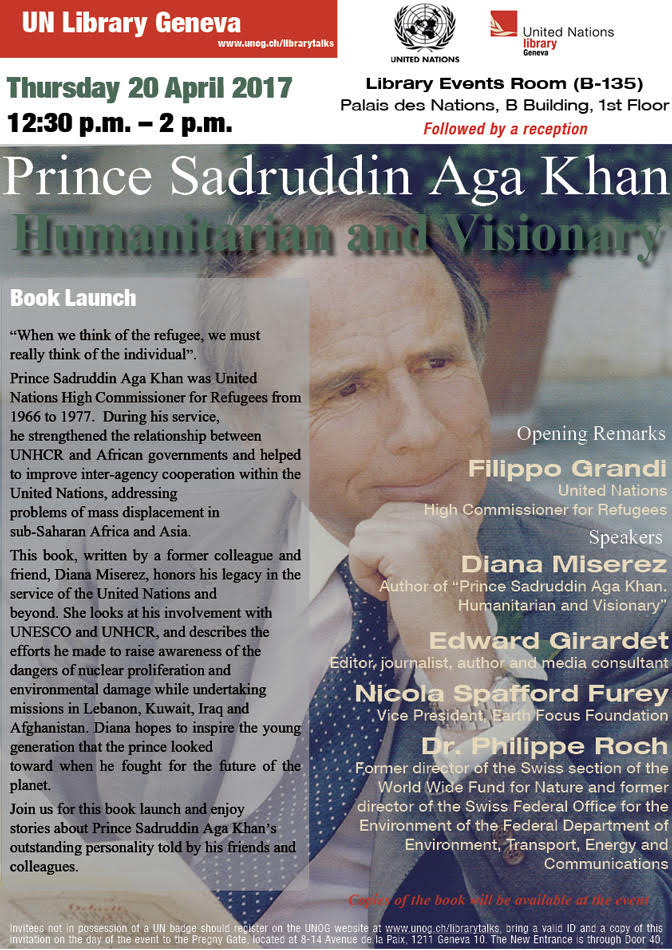 Prince Sadruddin Aga Khan: Humanitarian and Visionary by Diana Miserez