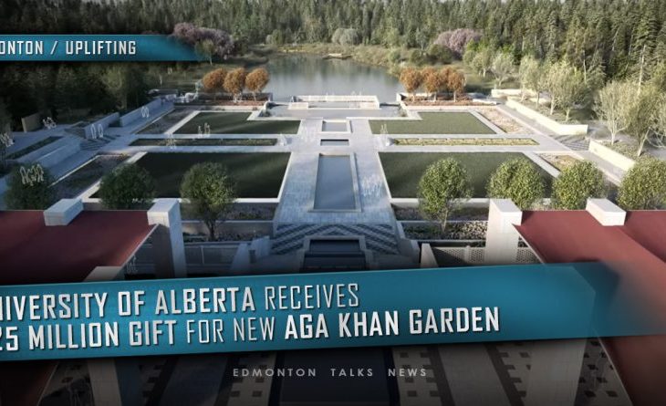 University of Alberta Receives $25-Million Gift for Aga Khan Garden