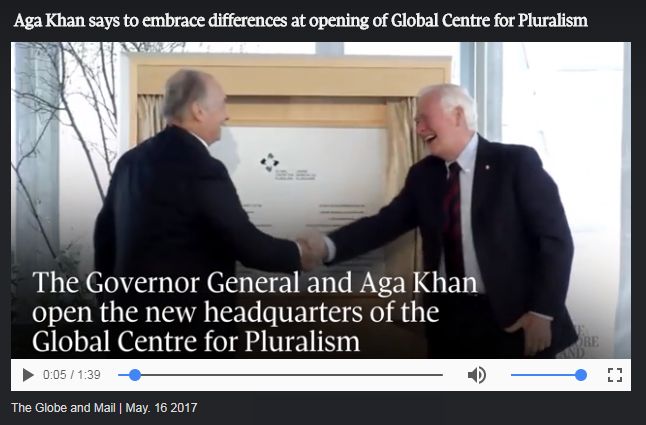 Globe & Mail Video: Aga Khan says to embrace differences at opening of Global Centre for Pluralism
