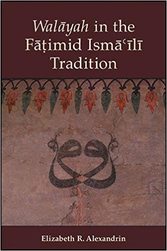 New Book - Walayah in the Fatimid Isma'ili tradition