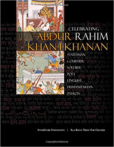 Abdur Rahim Khan-i-Khanan: Celebrating Rahim Paperback – September 29, 2017 by Shakeel Hossain (Editor), Deeti Ray (Editor)