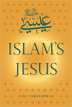 First Among Saints – Dr. Zeki Saritoprak on Islam’s Jesus