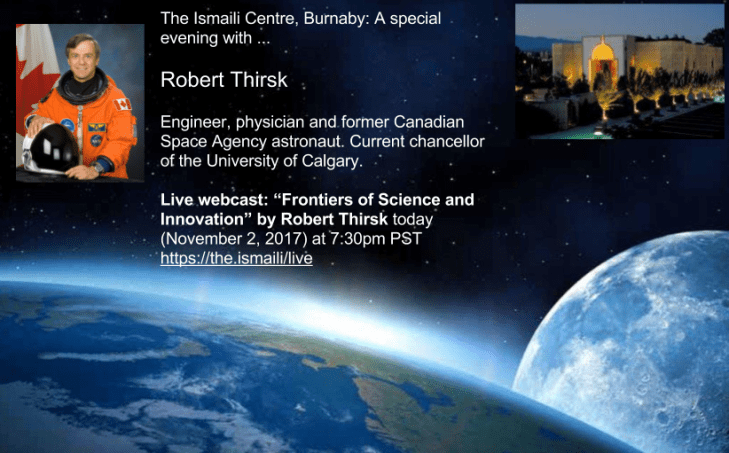 Former Canadian Space Agency Astronaut Robert Thirsk to speak at the Ismaili Centre Burnaby (Live Webcast)