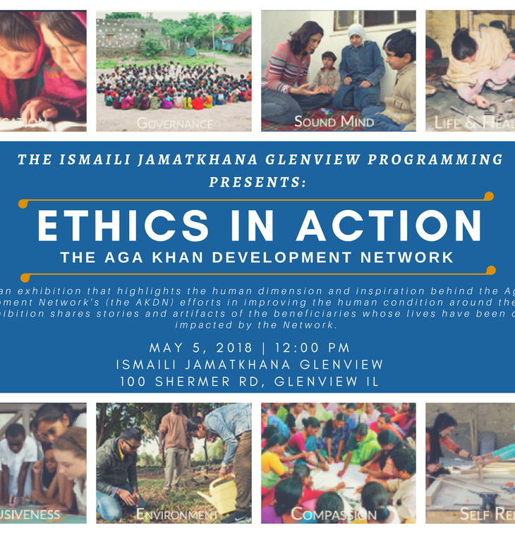Exhibition at Ismaili Jamatkhana Glenview: Ismaili Muslim Community's Ethics in Action