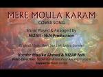Mere Moula Karam (cover) - NsN Production