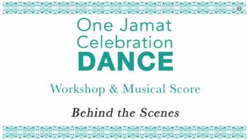 Watch “Behind the Scenes - One Jamat Celebration Dance and Musical Score”