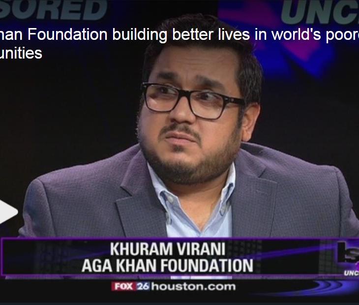 Aga Khan Foundation building better lives in world's poorest communities | Fox