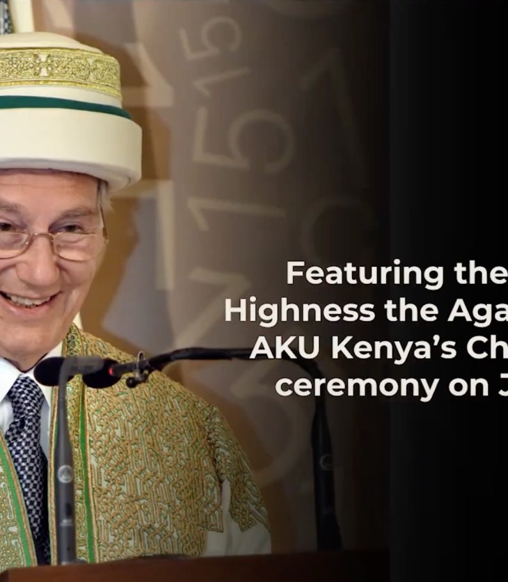 In His Own Words: The Aga Khan IV at AKU Kenya's Charter Granting Ceremony